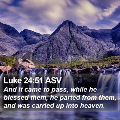 Luke 24:51 ASV Bible Verse Image