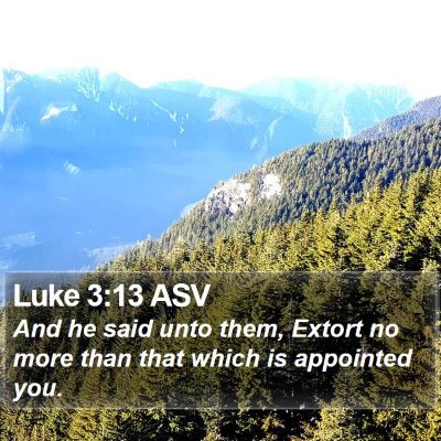 Luke 3:13 ASV Bible Verse Image