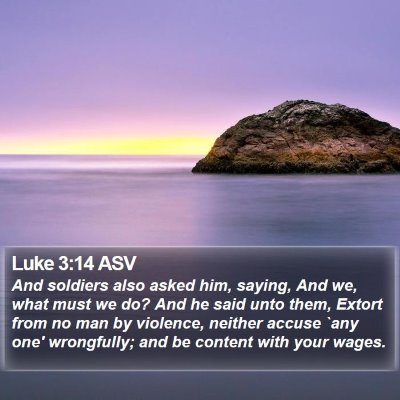 Luke 3:14 ASV Bible Verse Image