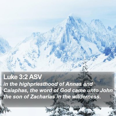 Luke 3:2 ASV Bible Verse Image