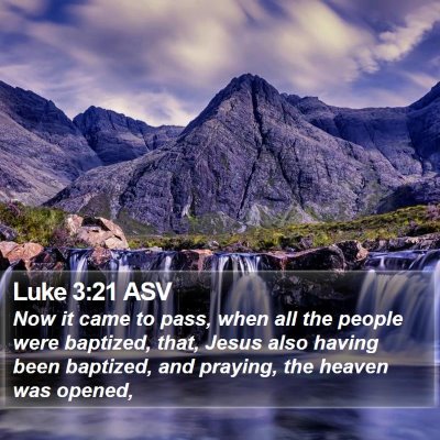 Luke 3:21 ASV Bible Verse Image