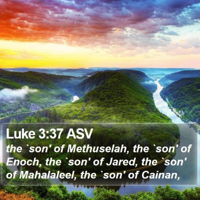 Luke 3:37 ASV Bible Verse Image