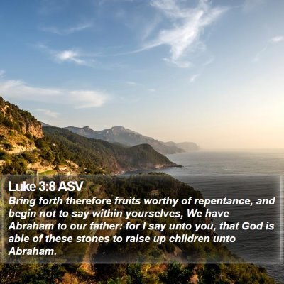 Luke 3:8 ASV Bible Verse Image