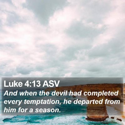 Luke 4:13 ASV Bible Verse Image