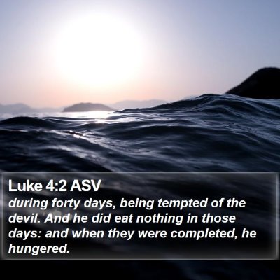 Luke 4:2 ASV Bible Verse Image