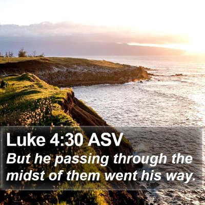 Luke 4:30 ASV Bible Verse Image