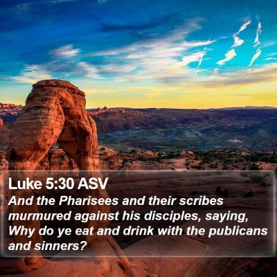 Luke 5:30 ASV Bible Verse Image