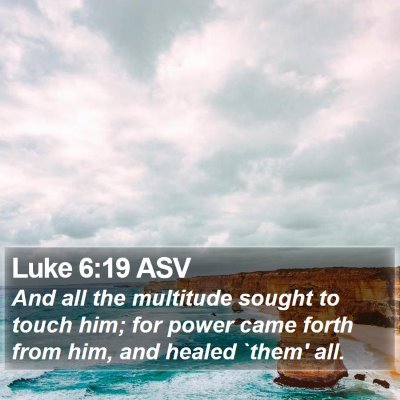 Luke 6:19 ASV Bible Verse Image