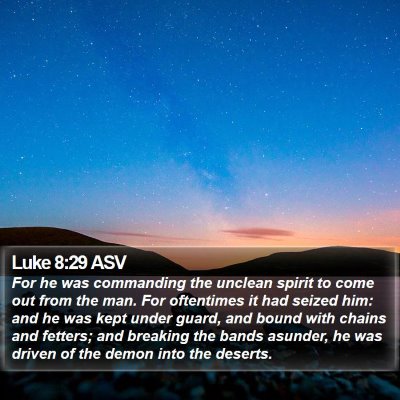 Luke 8:29 ASV Bible Verse Image