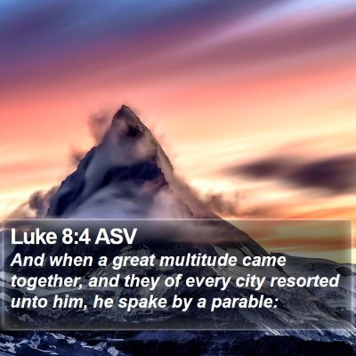 Luke 8:4 ASV Bible Verse Image