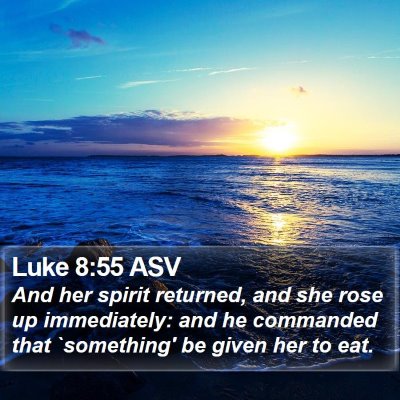 Luke 8:55 ASV Bible Verse Image