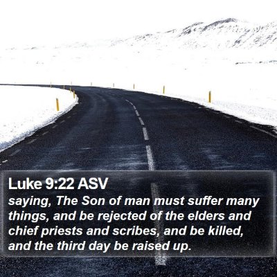 Luke 9:22 ASV Bible Verse Image
