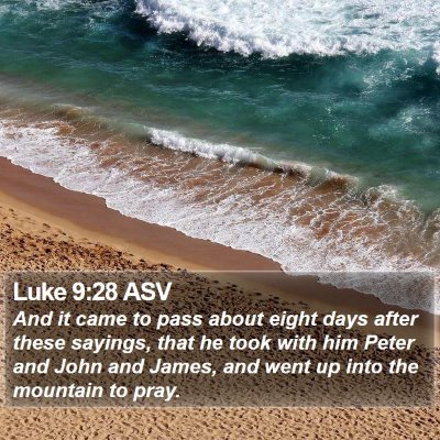 Luke 9:28 ASV Bible Verse Image