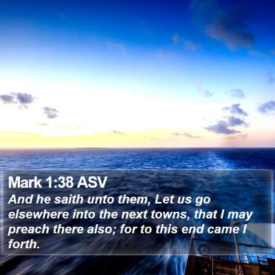 Mark 1:38 ASV Bible Verse Image