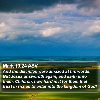 Mark 10:24 ASV Bible Verse Image