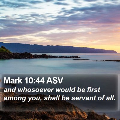 Mark 10:44 ASV Bible Verse Image