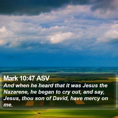 Mark 10:47 ASV Bible Verse Image