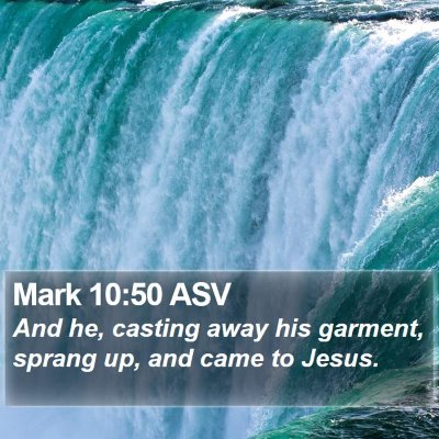Mark 10:50 ASV Bible Verse Image