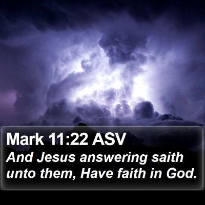 Mark 11:22 ASV Bible Verse Image
