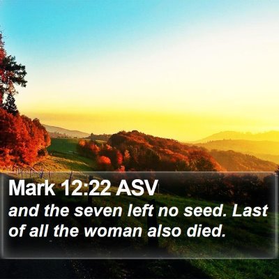 Mark 12:22 ASV Bible Verse Image