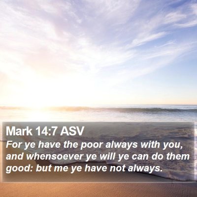 Mark 14:7 ASV Bible Verse Image