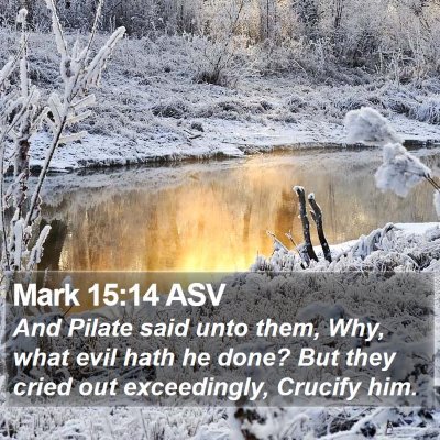 Mark 15:14 ASV Bible Verse Image