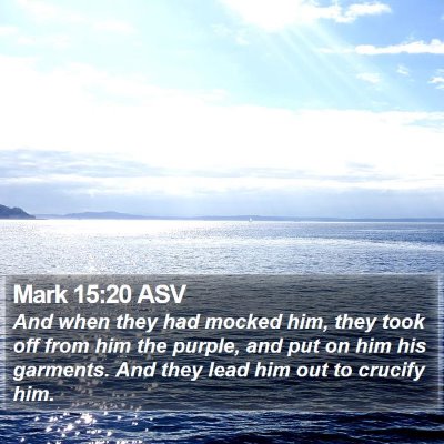 Mark 15:20 ASV Bible Verse Image