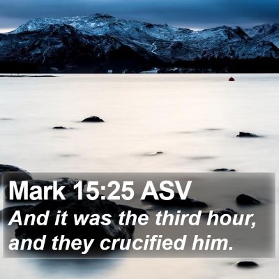 Mark 15:25 ASV Bible Verse Image