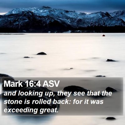Mark 16:4 ASV Bible Verse Image