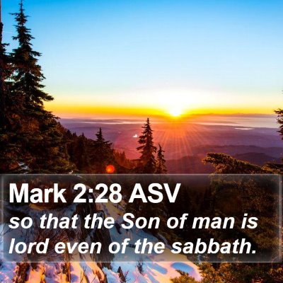 Mark 2:28 ASV Bible Verse Image