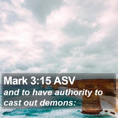 Mark 3:15 ASV Bible Verse Image