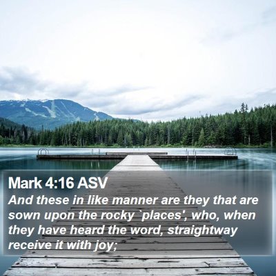 Mark 4:16 ASV Bible Verse Image