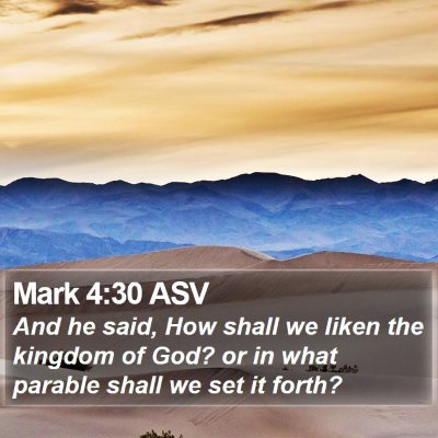 Mark 4:30 ASV Bible Verse Image