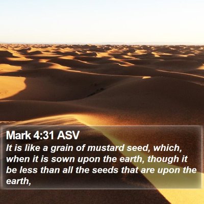 Mark 4:31 ASV Bible Verse Image