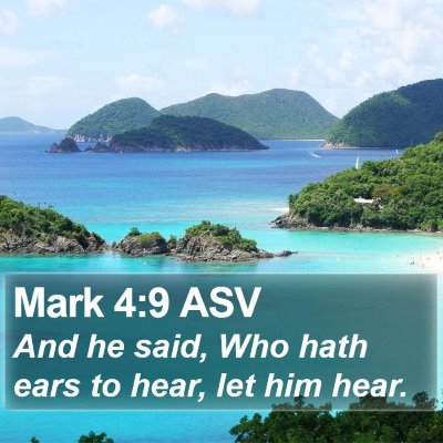 Mark 4:9 ASV Bible Verse Image
