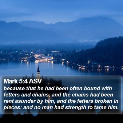 Mark 5:4 ASV Bible Verse Image