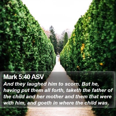 Mark 5:40 ASV Bible Verse Image