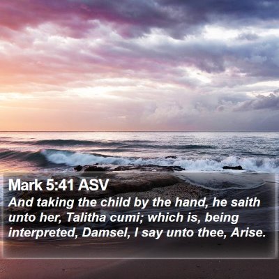 Mark 5:41 ASV Bible Verse Image