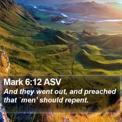 Mark 6:12 ASV Bible Verse Image