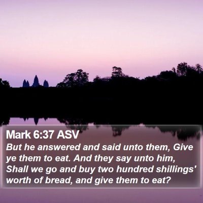 Mark 6:37 ASV Bible Verse Image