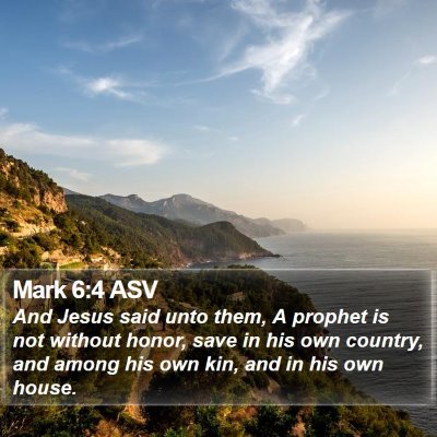 Mark 6:4 ASV Bible Verse Image