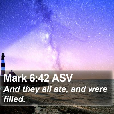 Mark 6:42 ASV Bible Verse Image