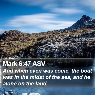 Mark 6:47 ASV Bible Verse Image