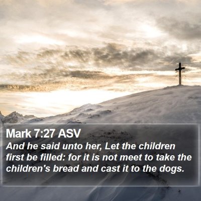 Mark 7:27 ASV Bible Verse Image