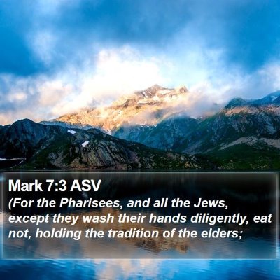 Mark 7:3 ASV Bible Verse Image
