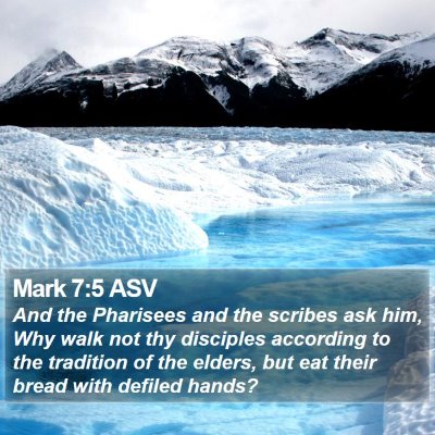 Mark 7:5 ASV Bible Verse Image