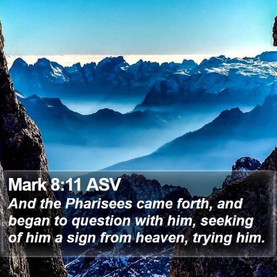 Mark 8:11 ASV Bible Verse Image