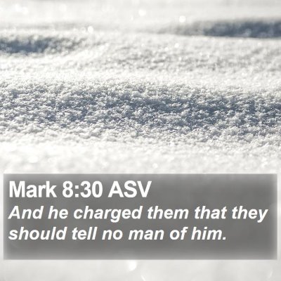 Mark 8:30 ASV Bible Verse Image