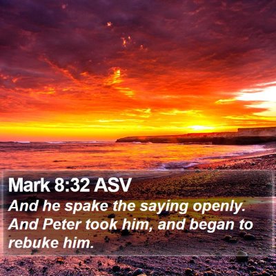 Mark 8:32 ASV Bible Verse Image