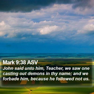 Mark 9:38 ASV Bible Verse Image